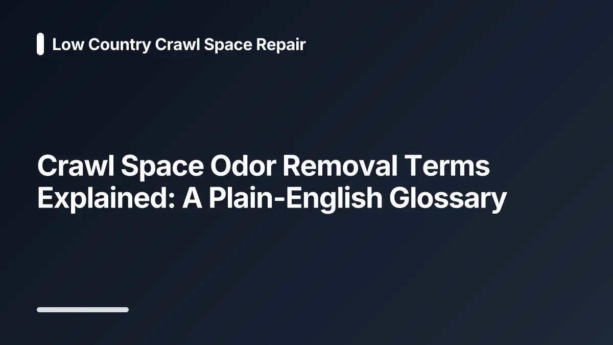 crawl space odor removal glossary